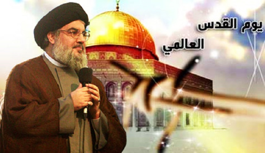 السيد حسن نصر الله: يوم القدس العالمي هذا العام يجب أن يحظى بالاهتمام 
