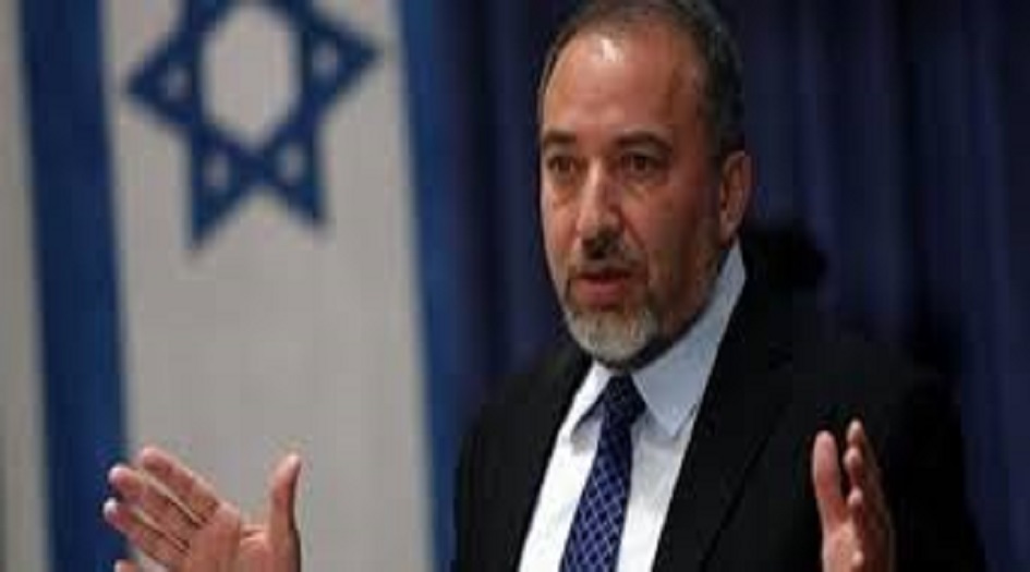 وزير الحرب بكيان الاحتلال ليبرمان يعلن استقالته من منصبه 