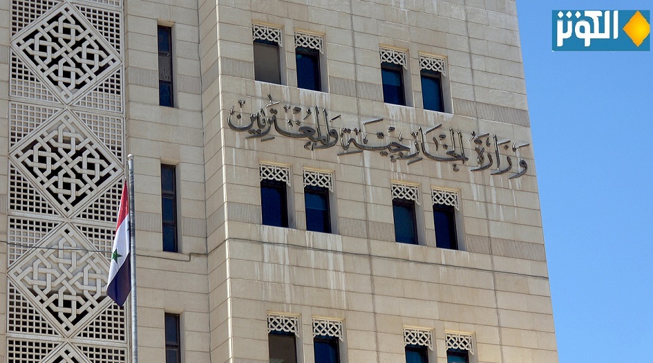 الخارجية السورية تصدر بيانا ناريا بشأن عدوان كيان الاحتلال