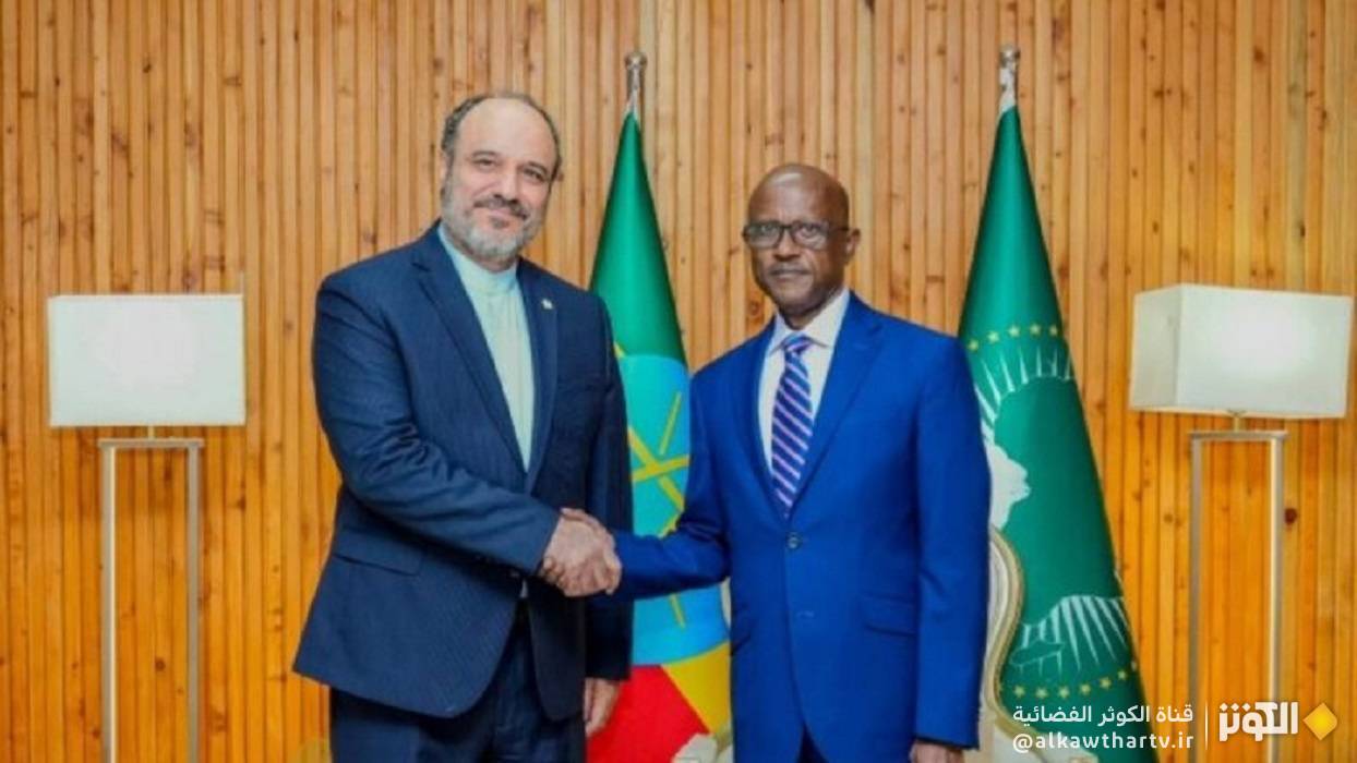  السفير الإيراني في أديس أبابا يناقش مع وزير الخارجية الإثيوبي اخر تطورات العلاقات الثنائية